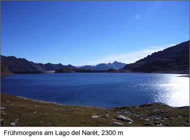 Frühmorgens am Lago del Narèt, 2300 m