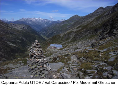 Capanna Adula UTOE / Val Carassino / im Hintergrund Piz Medel mit Gletscher