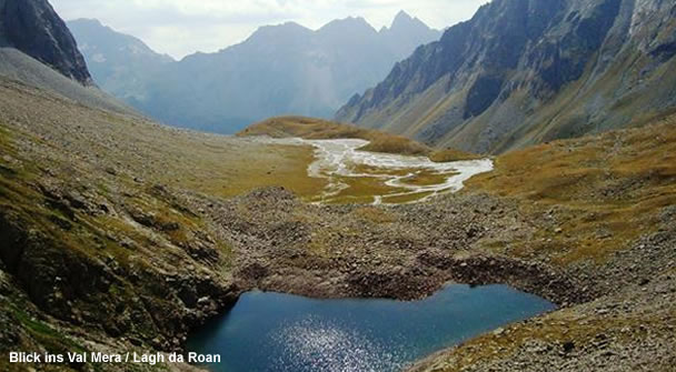 Blick ins Val Mera / Lagh da Roan